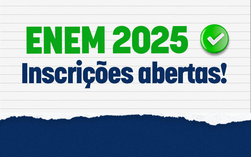 Inscrições abertas para o ENEM 2025